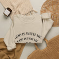 God Is With Me Christian Sweatshirt | Cozy Faith Crewneck | Christian Gift for Her