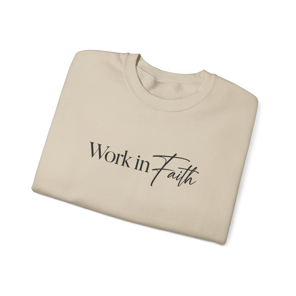 Work in Faith Christian Sweatshirt | Crewneck | Faith Gift for Her