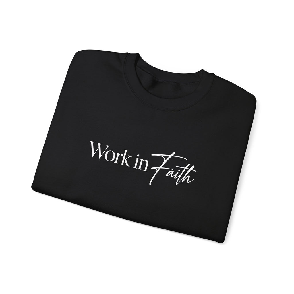 Work in Faith Christian Sweatshirt | Crewneck | Faith Gift for Her